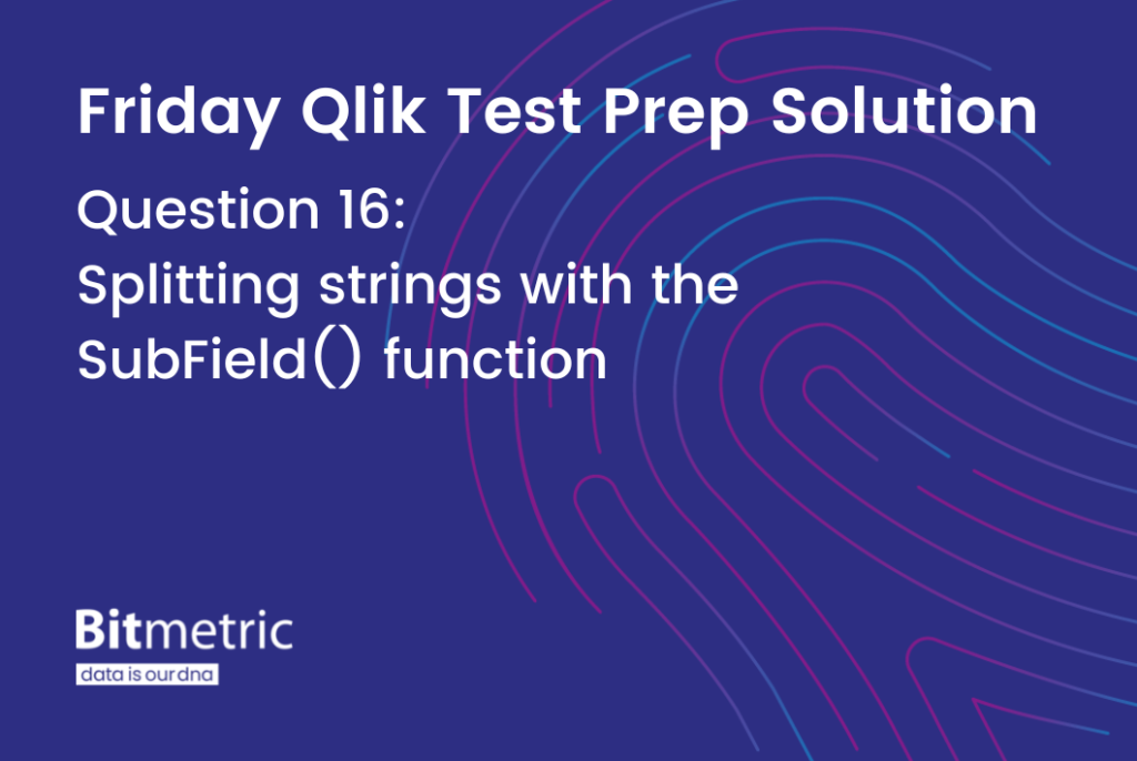 Use the Qlik SubField() function to split a string based on a common delimiter.