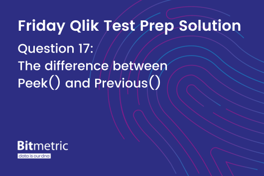 Do you know the difference between the Peek() and Previous() functions in Qlik Sense and QlikView? If not, read on to find out!