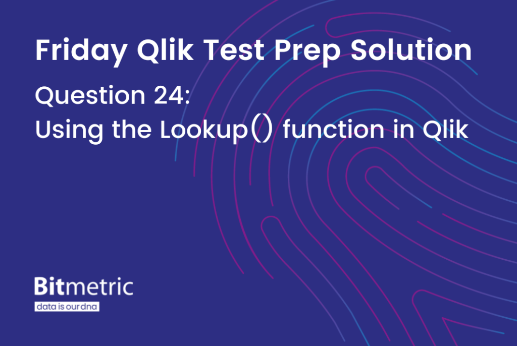 Learn how to use the lookup function in Qlik Sense and QlikView
