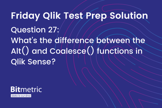 The Alt() and Coalesce() functions in Qlik explained
