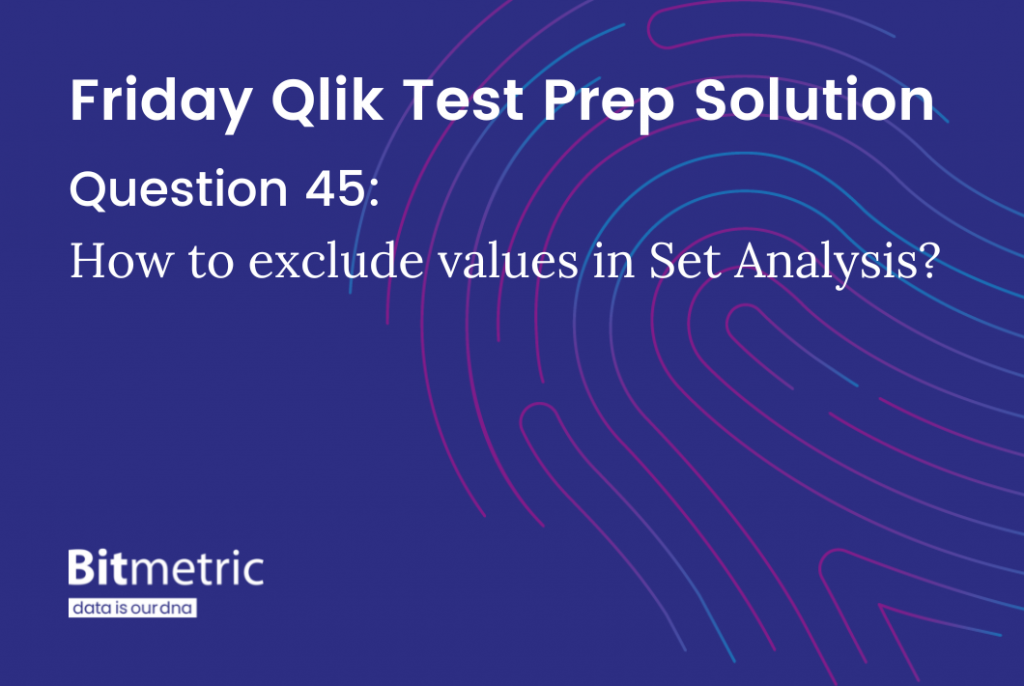 How to exclude values in set analysis