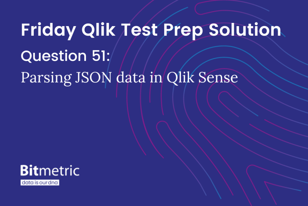 Parsing JSON data in Qlik Sense